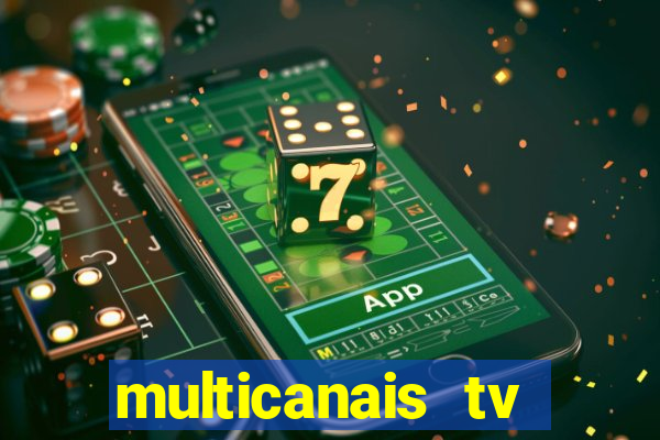 multicanais tv online ao vivo